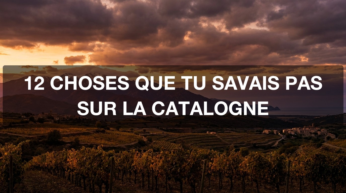12 faits saisissants sur la Catalogne (Roussillon)
