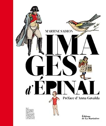 Images d'Épinal - Martine Sadion, préface d'Anna Gavalda
