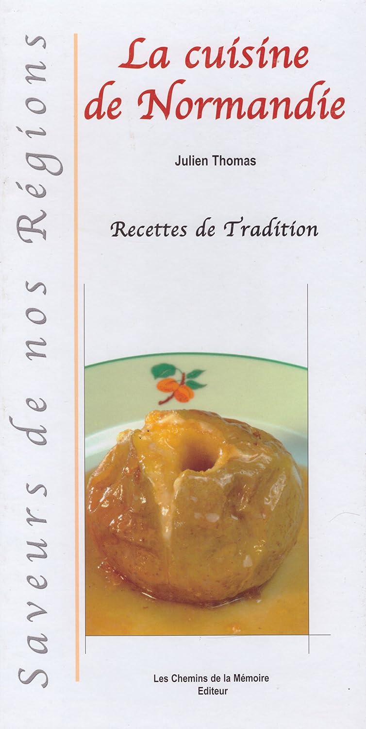 La cuisine de Normandie, saveurs de nos régions