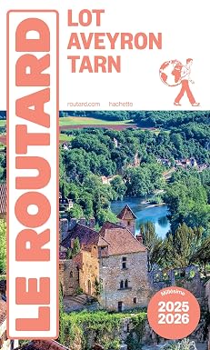 Guide du Routard Lot, Aveyron, Tarn, gorges du Tarn et viaduc de Millau