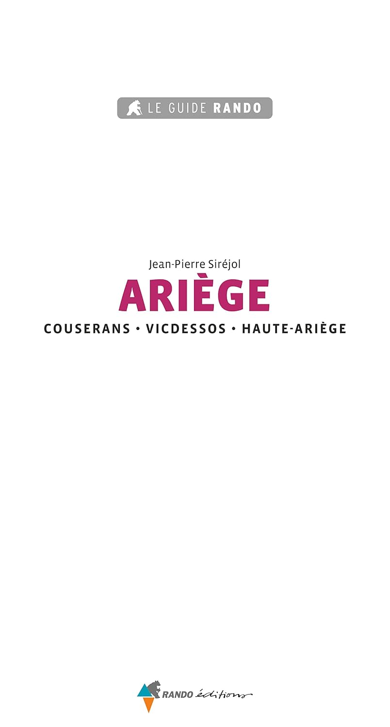Le Guide Rando Ariège, topo-guide des montagnes ariégeoises