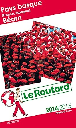 Guide du Routard Pays basque France Espagne Béarn