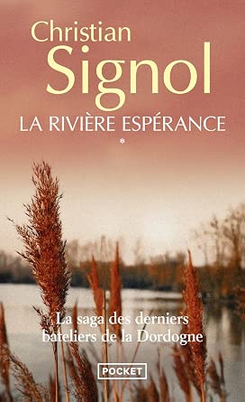 La Rivière Espérance de Christian Signol