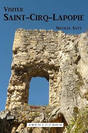 Guide Visiter Saint-Cirq-Lapopie de Nicolas Savy