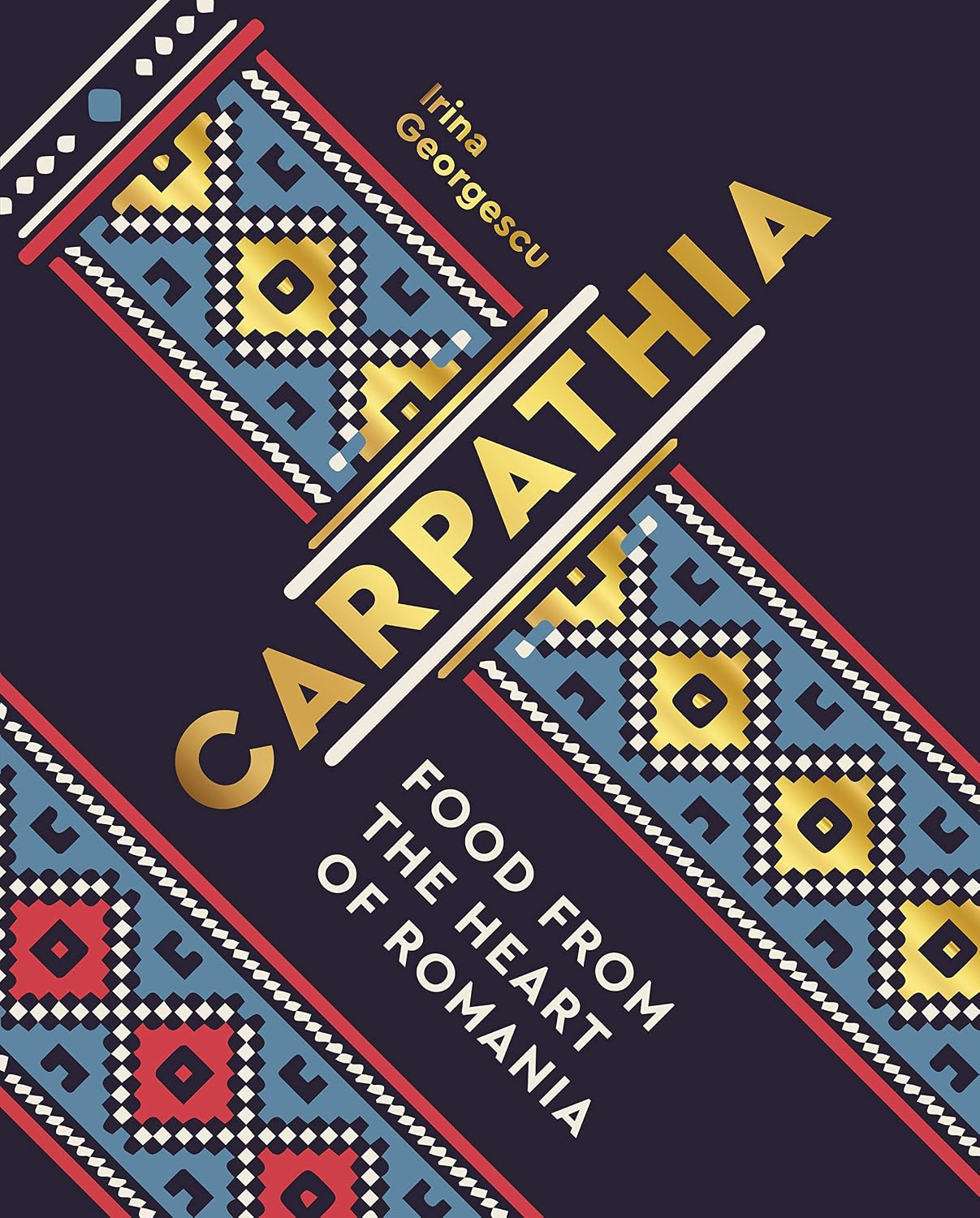Livre Carpathia, cuisine roumaine d'Irina Georgescu