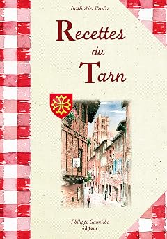 Recettes du Tarn - cuisine tarnaise, Occitanie